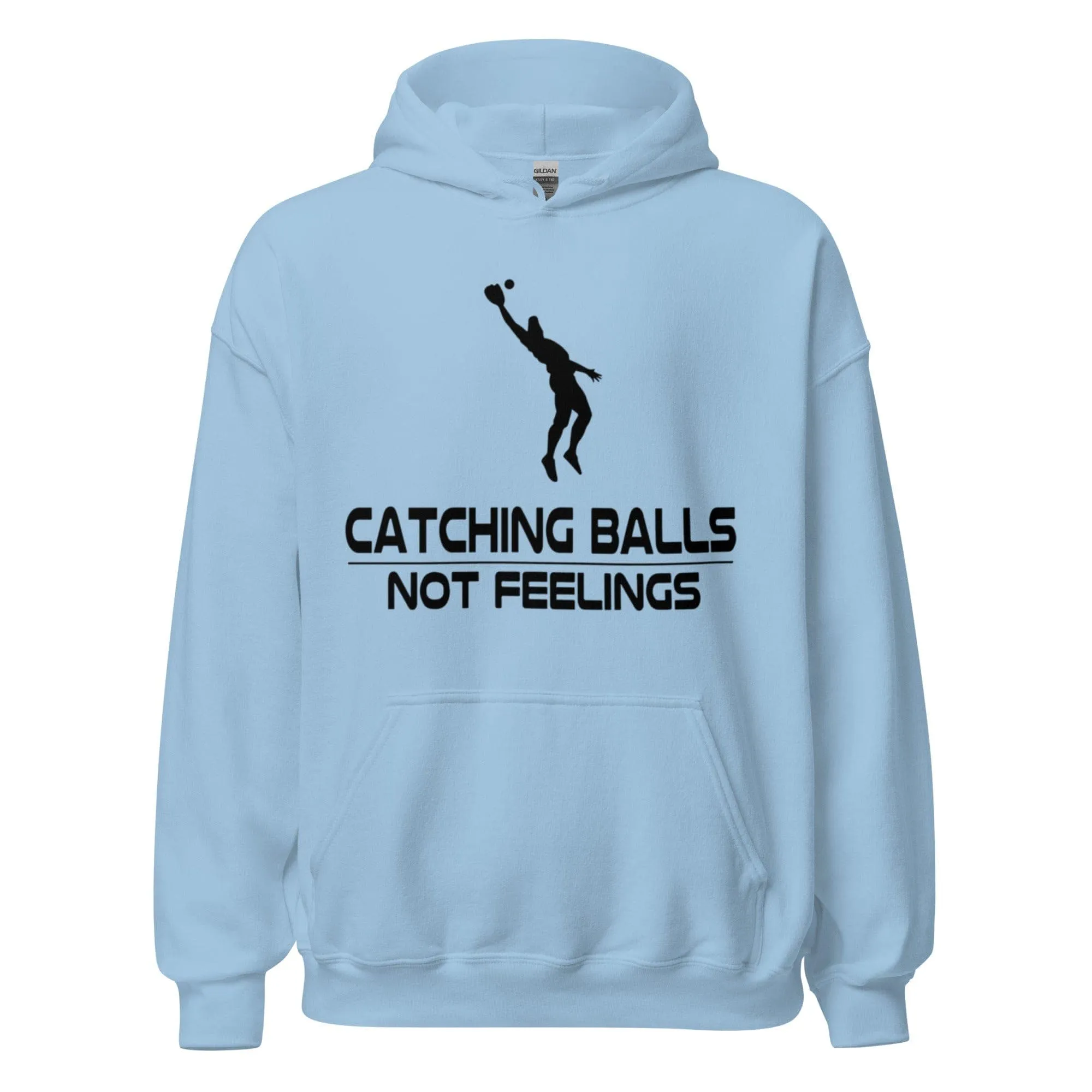 Catching Balls Not Feelings Baseball - Adult Hoodie