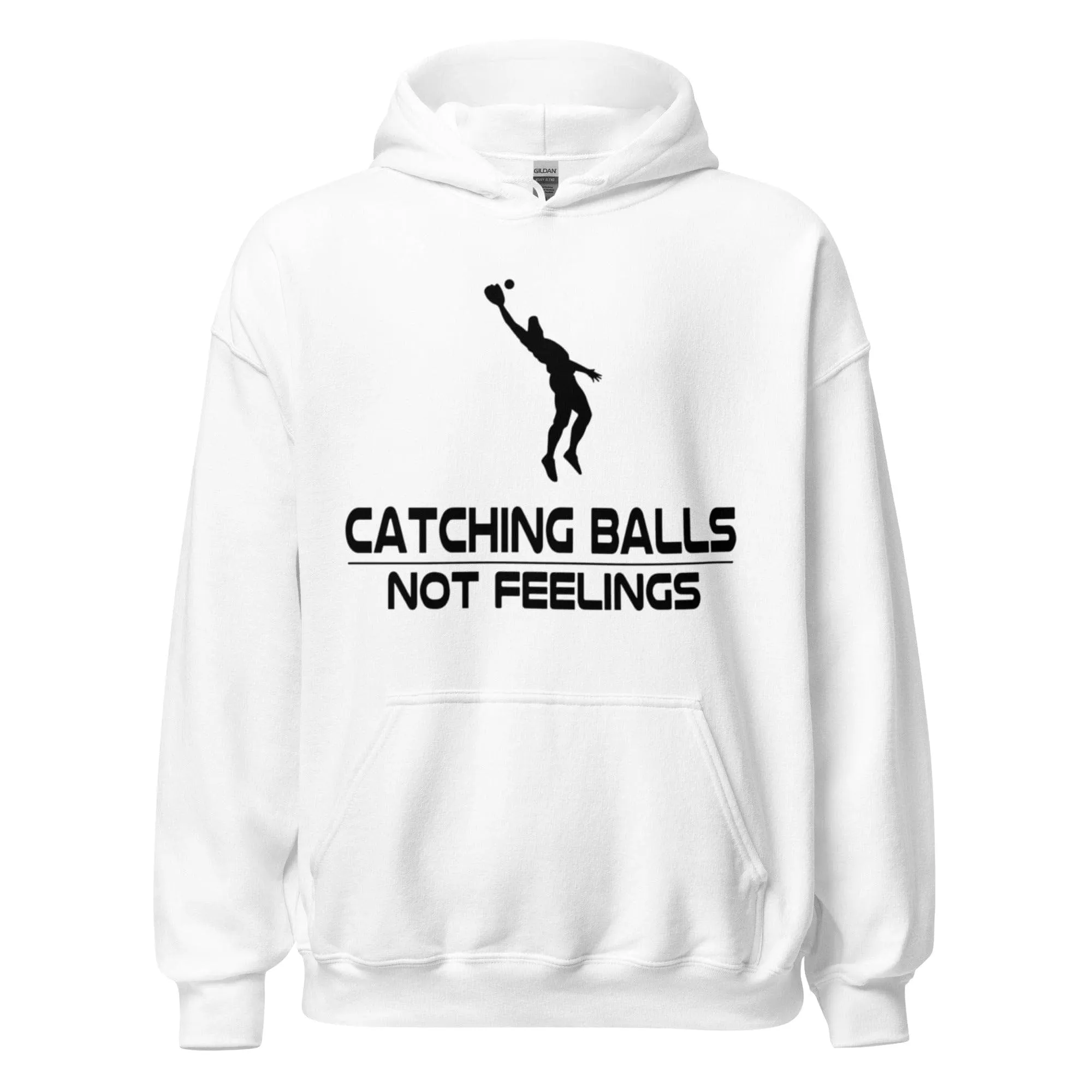 Catching Balls Not Feelings Baseball - Adult Hoodie