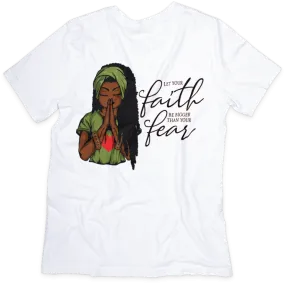 Let Your Faith Feed Your Fear Motivational T-shirt