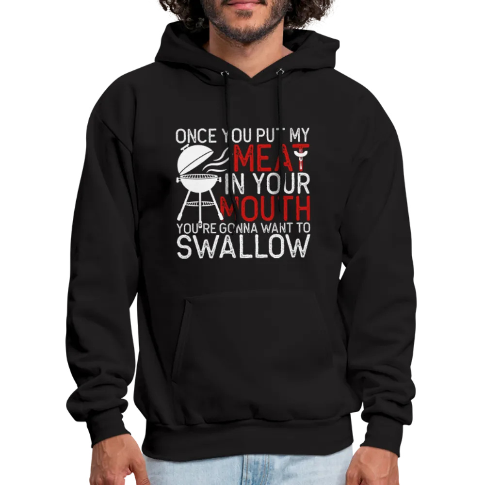 My Meat In Your Mouth (BBQ Humor) Hoodie