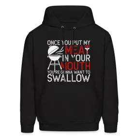 My Meat In Your Mouth (BBQ Humor) Hoodie