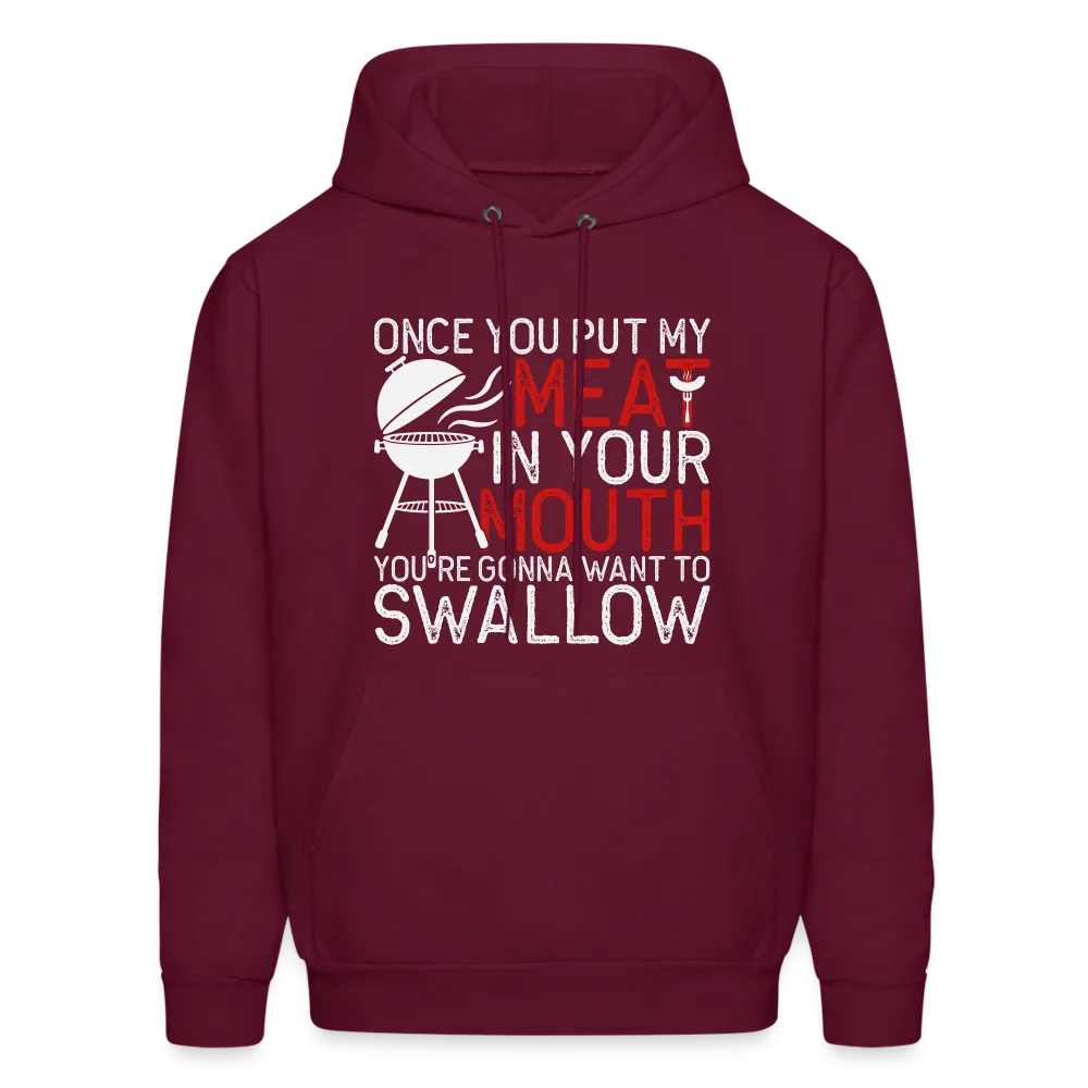 My Meat In Your Mouth (BBQ Humor) Hoodie