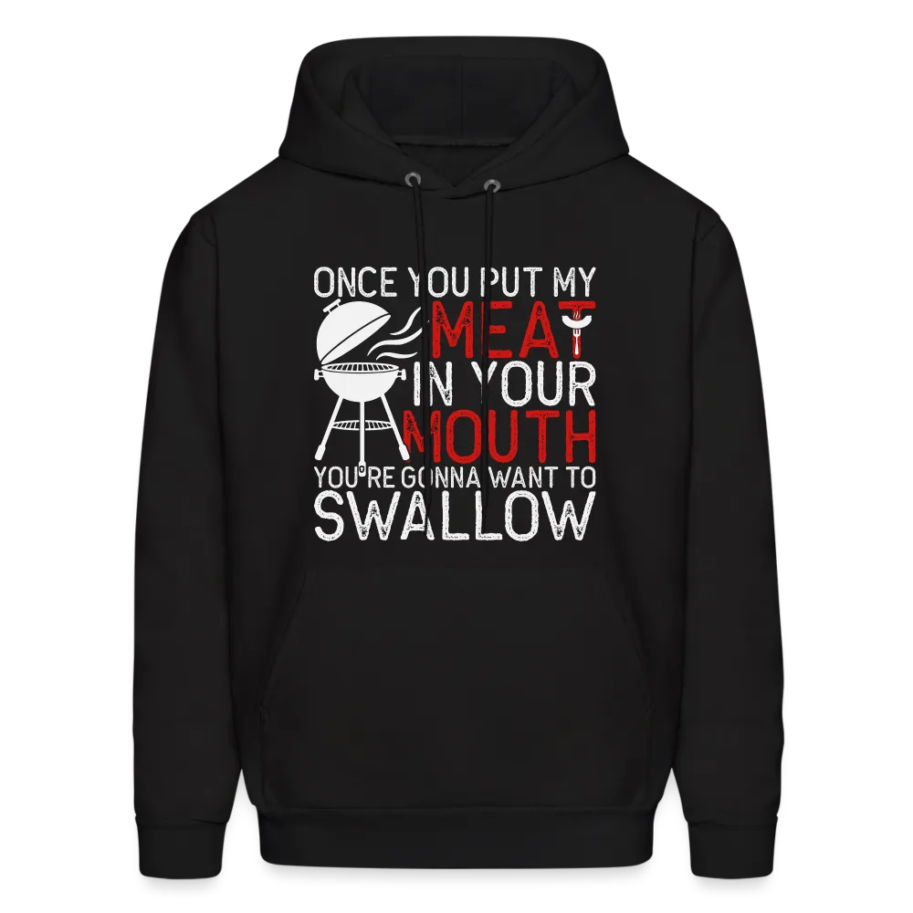 My Meat In Your Mouth (BBQ Humor) Hoodie