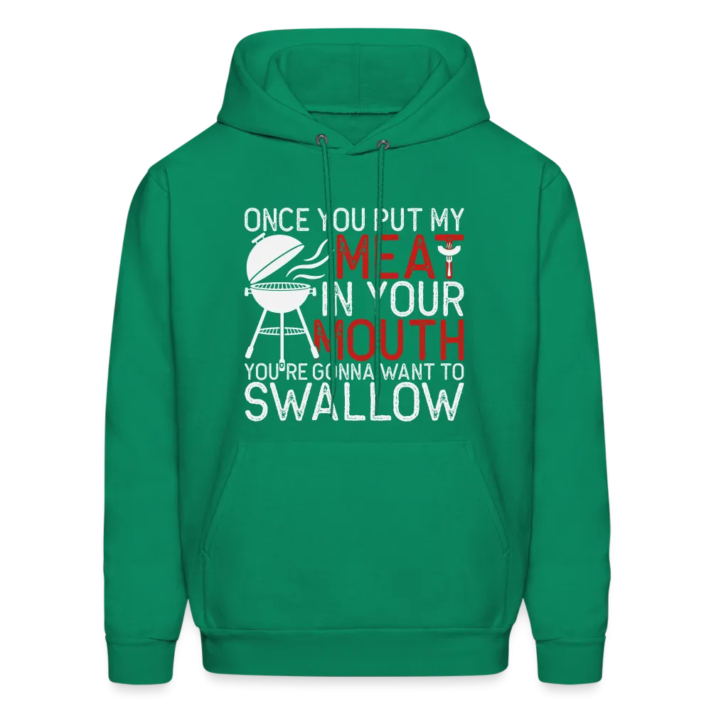 My Meat In Your Mouth (BBQ Humor) Hoodie