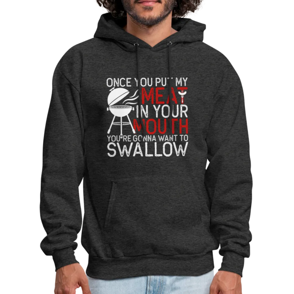 My Meat In Your Mouth (BBQ Humor) Hoodie