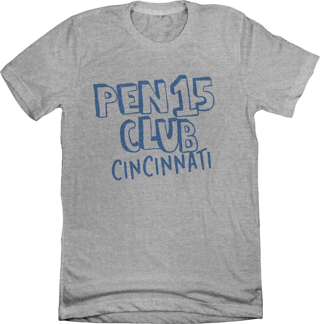 Pen15 Club Cincinnati