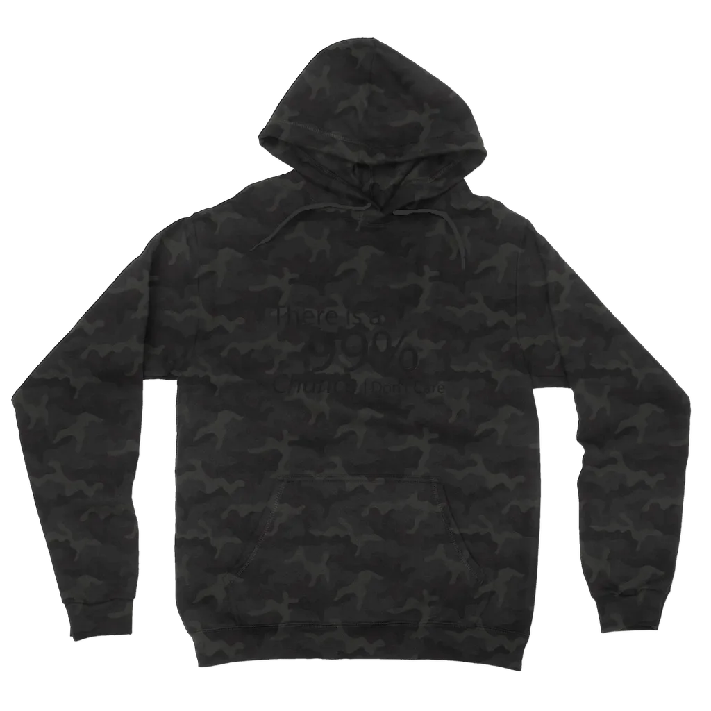 There is a 99% Chance I Don't Care Text Camouflage Adult Hoodie